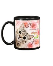 Load image into Gallery viewer, The Best Time Is Staying With You Roses With Cat Gift For Cat Lovers Mug
