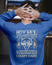 Load image into Gallery viewer, November Guy I Am Not A Hero Not A Legend I Have Anger Issues Birthday Gift Sweatshirt
