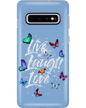 Load image into Gallery viewer, Butterfly Live Laugh Love Gift For Lover Phone case
