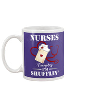 Load image into Gallery viewer, Nurses Everyday I’m Shufflin’ Custom Design Gift For Nurse Mug
