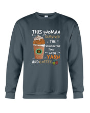 Load image into Gallery viewer, The Quarantine Time With Yarn And Coffee Gift For Women Sweatshirt
