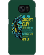 Load image into Gallery viewer, As An August I Am The Kind Of Man Lion Birthday Gift Phone case
