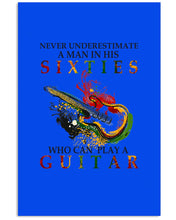 Load image into Gallery viewer, Never Underestimate A 60 Year Old Man Can Play A Guitar Vertical Poster
