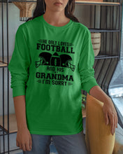 Load image into Gallery viewer, He Only Loves Football And His Grandma Unisex Long Sleeve
