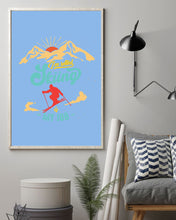 Load image into Gallery viewer, I'm Retired Skiing Is My Job Mountainous Terrain Vertical Poster

