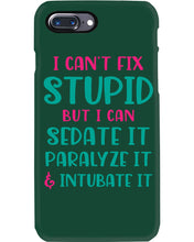 Load image into Gallery viewer, I Can't Fix Stupid But I An Sadate It Gift For Girls Phone case
