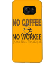 Load image into Gallery viewer, No Coffee No Workee Funny Paralegal    Special Unique  Custom Design Phone case
