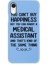 Load image into Gallery viewer, You Can't Buy Happiness But You Can Marry A Medical Assistant Gift For Girls Phone case
