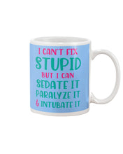 Load image into Gallery viewer, I Can't Fix Stupid But I An Sadate It Gift For Girls Mug
