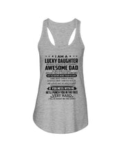 Load image into Gallery viewer, A Lucky Daughter Of A  August   Freaking Awesome Daddy Birthday Gift Ladies Flowy Tank

