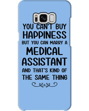 Load image into Gallery viewer, You Can't Buy Happiness But You Can Marry A Medical Assistant Gift For Girls Phone case
