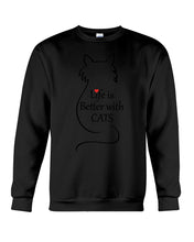 Load image into Gallery viewer, Life Better With Cats  Unique Custom Design For Cat Lovers Sweatshirt
