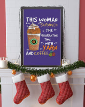 Load image into Gallery viewer, The Quarantine Time With Yarn And Coffee Gift For Women Vertical Poster
