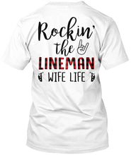 Load image into Gallery viewer, Rocking The Lineman Wife Life Special Custom Design Guys Tee
