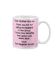 Load image into Gallery viewer, Daughter In Law Gift For Mother In Law I Know How Tempting That Option Was Some Days Mug
