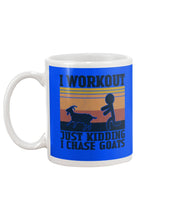 Load image into Gallery viewer, I Workout Just Kidding I Chase Goats Retro Vintage For Goat Lovers Mug
