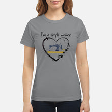 Load image into Gallery viewer, Sewing I'm A Simple Woman Gift For Women Ladies Tee
