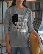 Load image into Gallery viewer, Not Today Satan Not Today Gift For Women Unisex Long Sleeve
