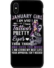 Load image into Gallery viewer, January Girl Has Tattoos Pretty Eyes Thick Thighs For Birthday Gift Phone case
