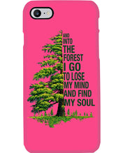 Load image into Gallery viewer, Into The Forest I Go To Lose My Mind Find My Soul Phone case
