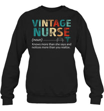 Load image into Gallery viewer, Vintage Nurse Knows More Than She Says And Notices More Than You Realize Sweatshirt
