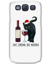 Load image into Gallery viewer, Cat Drink And Be Merry Meaningful Gift For Women Phone case

