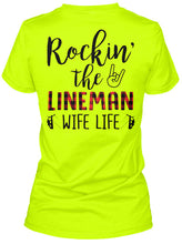 Load image into Gallery viewer, Rocking The Lineman Wife Life Special Custom Design Ladies Tee
