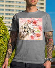Load image into Gallery viewer, The Best Time Is Staying With You Roses With Cat Gift For Cat Lovers Guys Tee
