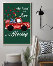 Load image into Gallery viewer, All I Need Are Love And Hockey Gift For Hockey Players Vertical Poster
