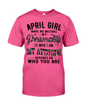 Load image into Gallery viewer, April Girl Make No Mistake My Personality Trending For Birthday Gift Guys Tee
