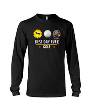 Load image into Gallery viewer, Best Day Ever Golf Trending Gift For Golf Lovers Unisex Long Sleeve
