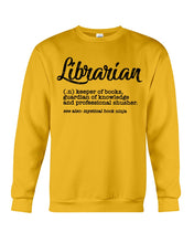 Load image into Gallery viewer, Librarian Keeper Of Books Guardian Of Knowledge Custom Gift For Librarian Sweatshirt
