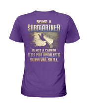 Load image into Gallery viewer, Being A Submariner Is Not A Career Survival Skill Ladies Tee

