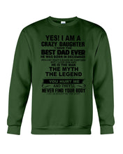Load image into Gallery viewer, A Spoiled Daughter Of A     Best Daddy Ever For Birthday Gift Sweatshirt
