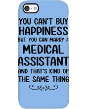 Load image into Gallery viewer, You Can't Buy Happiness But You Can Marry A Medical Assistant Gift For Girls Phone case
