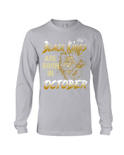 Load image into Gallery viewer, Black Kings Are Born In   October   Trending For Birthday Gift Unisex Long Sleeve
