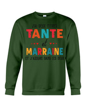 Load image into Gallery viewer, J'ai Deux Titres Tante Et Marraine Gift For Women Sweatshirt
