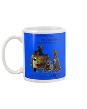Load image into Gallery viewer, Everything Will Be Just Fine As Long As There Are Great Dane And Wine Gift For Dog Lovers Mug
