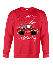 Load image into Gallery viewer, All I Need Are Love And Hockey Gift For Hockey Players Sweatshirt
