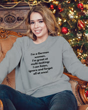 Load image into Gallery viewer, I'm A German Woman I'm Great At Multi Tasking Gift For Women Sweatshirt
