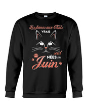 Load image into Gallery viewer, Lé Dames Aux Thats Vrais Sont Nées En   Juin For Birthday Gift Sweatshirt
