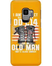 Load image into Gallery viewer, I Ain't Perfect But I Do Have A DD-214 For An Old Man Trending Phone case
