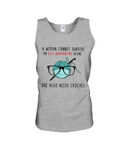 Load image into Gallery viewer, A Woman Can't Survive On Self-quarantine Alone ALso Needs Her Crochet Unisex Tank Top
