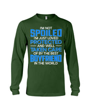 Load image into Gallery viewer, I'm Just Loved Protected And Well Taken Care Of By The Best Boyfriend Unisex Long Sleeve

