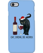 Load image into Gallery viewer, Cat Drink And Be Merry Meaningful Gift For Women Phone case
