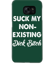 Load image into Gallery viewer, Suck My Non Existing Dick Bitch Gift For Women Phone case
