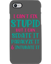 Load image into Gallery viewer, I Can't Fix Stupid But I An Sadate It Gift For Girls Phone case
