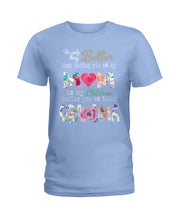 Load image into Gallery viewer, The Only Thing Better Than Having You As Mom Special Custom Design Ladies Tee
