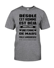 Load image into Gallery viewer, Désolé Cet Homme Est Déjà Pris Par Une Femme De Mars Birthday Gift Guys Tee
