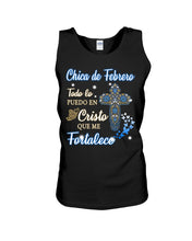 Load image into Gallery viewer, Chica De  Febrero    Todo Lo Puedo En Cristo Que Me Fortalece Unisex Tank Top
